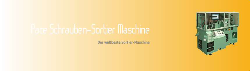 Pace Schrauben-Sortier Maschine

Der weltbeste Sortier-Maschine
